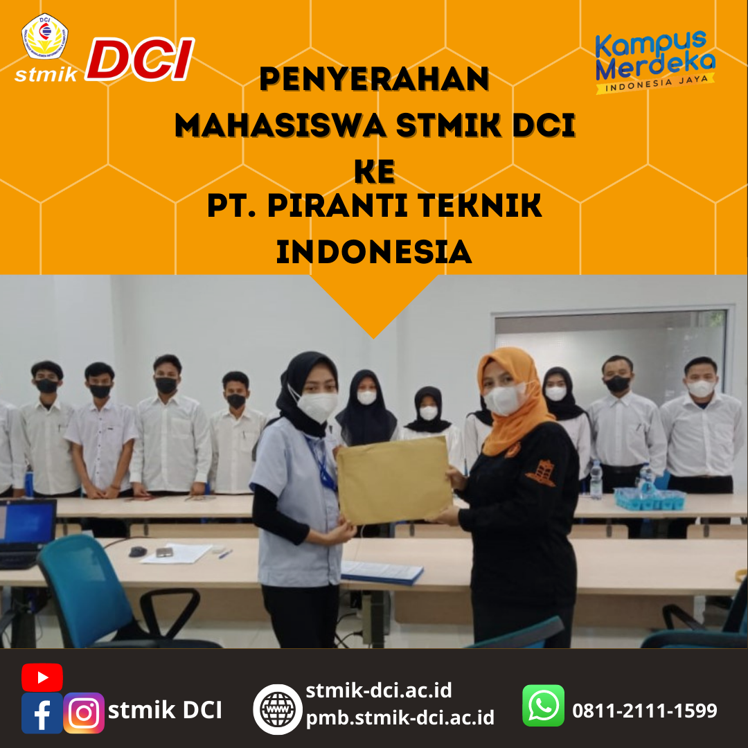 Penyerahan Mahasiswa STMIK DCI ke Pihak PT. Piranti Teknik Indonesia